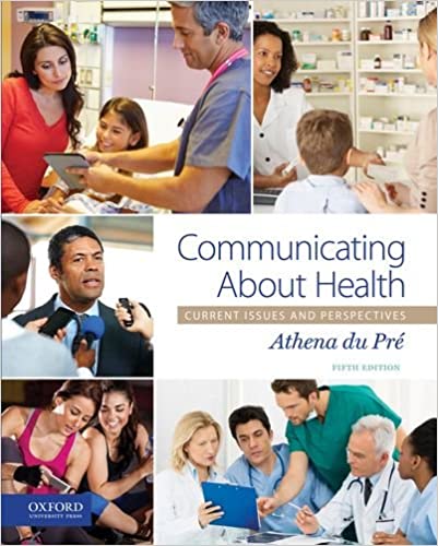 Communicating About Health: Current Issues and Perspectives (5th Edition) - Orginal Pdf